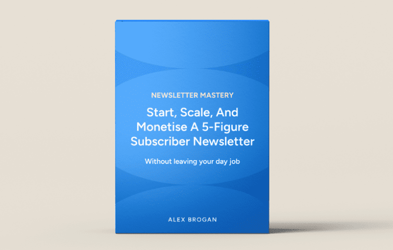 alex brogan newsletter mastery 6697bf383d2e5