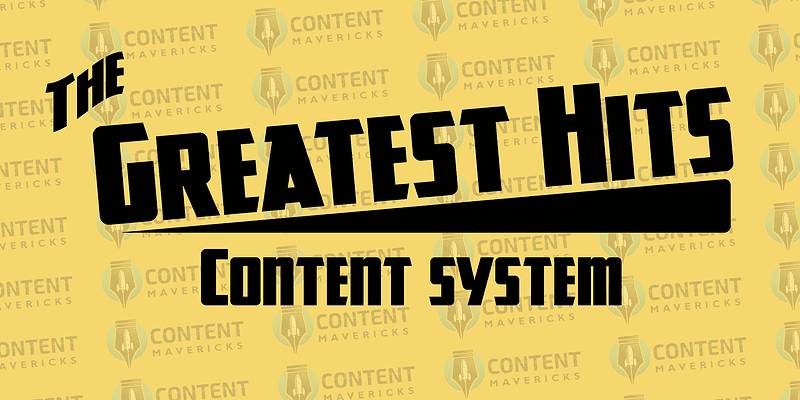 content mavericks the greatest hits content system 6697abfd5c8e2