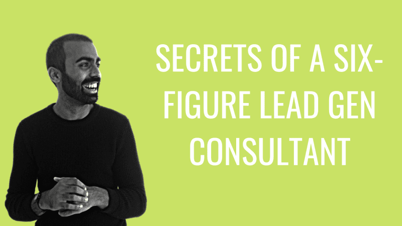 deepak shukla secrets of a six figure lead gen consultant 66979dc52c1a4
