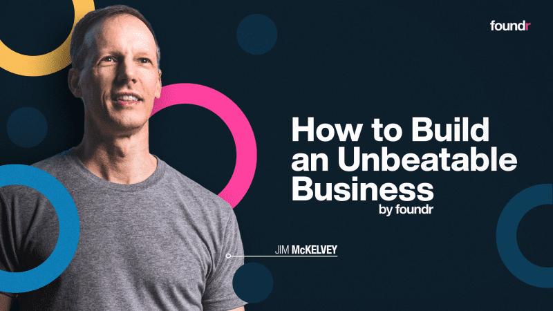 jim mckelvey foundr how to build an unbeatable business 6697ae0b360b3