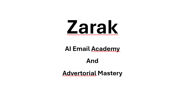 zarak ai email academy and advertorial mastery 6697c3756672c